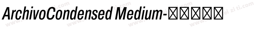 ArchivoCondensed Medium字体转换